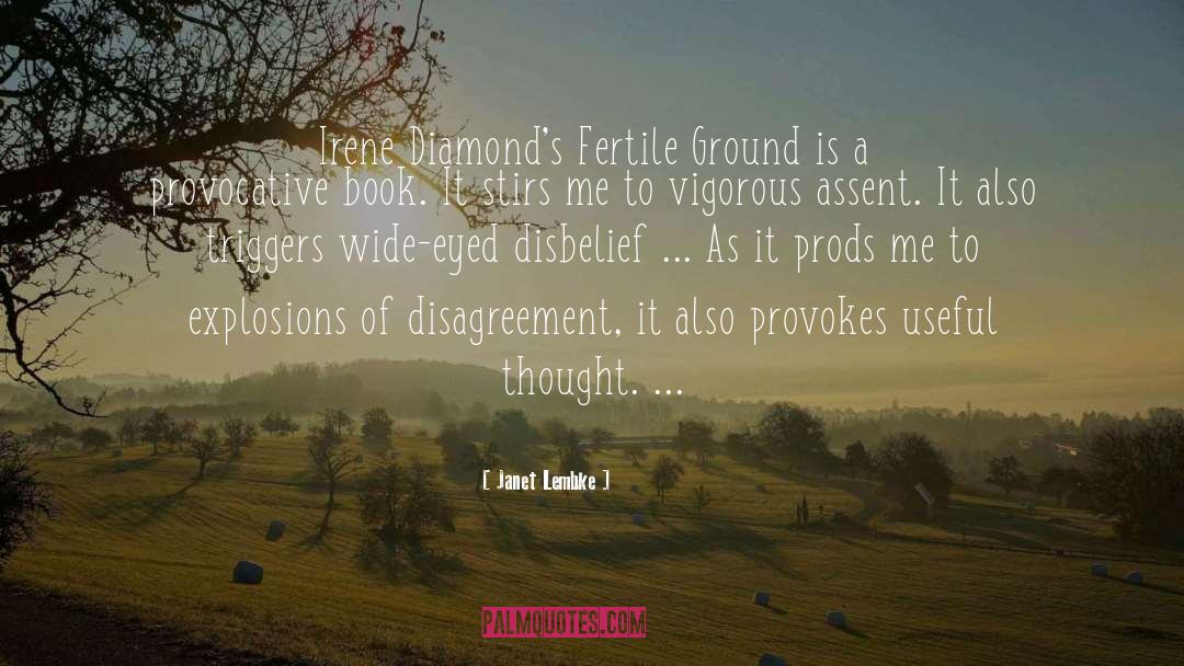Janet Lembke Quotes: Irene Diamond's Fertile Ground is
