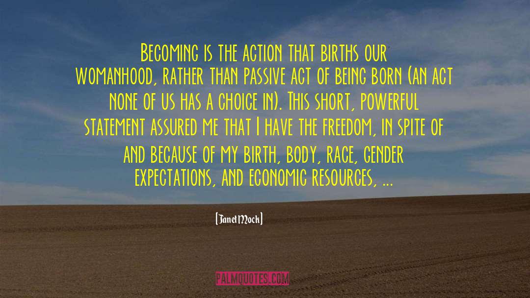 Janet Mock Quotes: Becoming is the action that