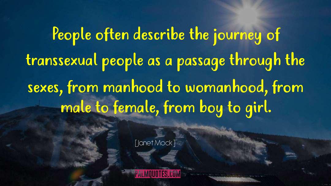 Janet Mock Quotes: People often describe the journey