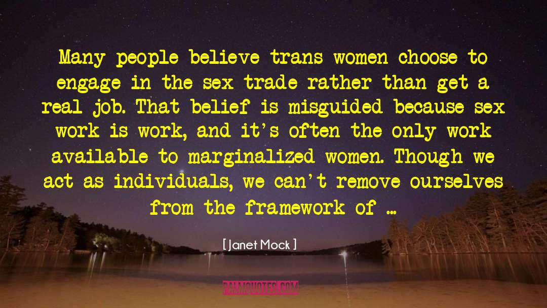 Janet Mock Quotes: Many people believe trans women