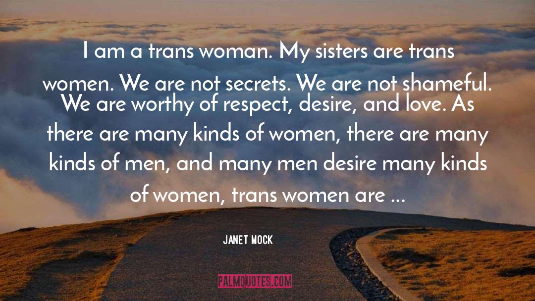 Janet Mock Quotes: I am a trans woman.