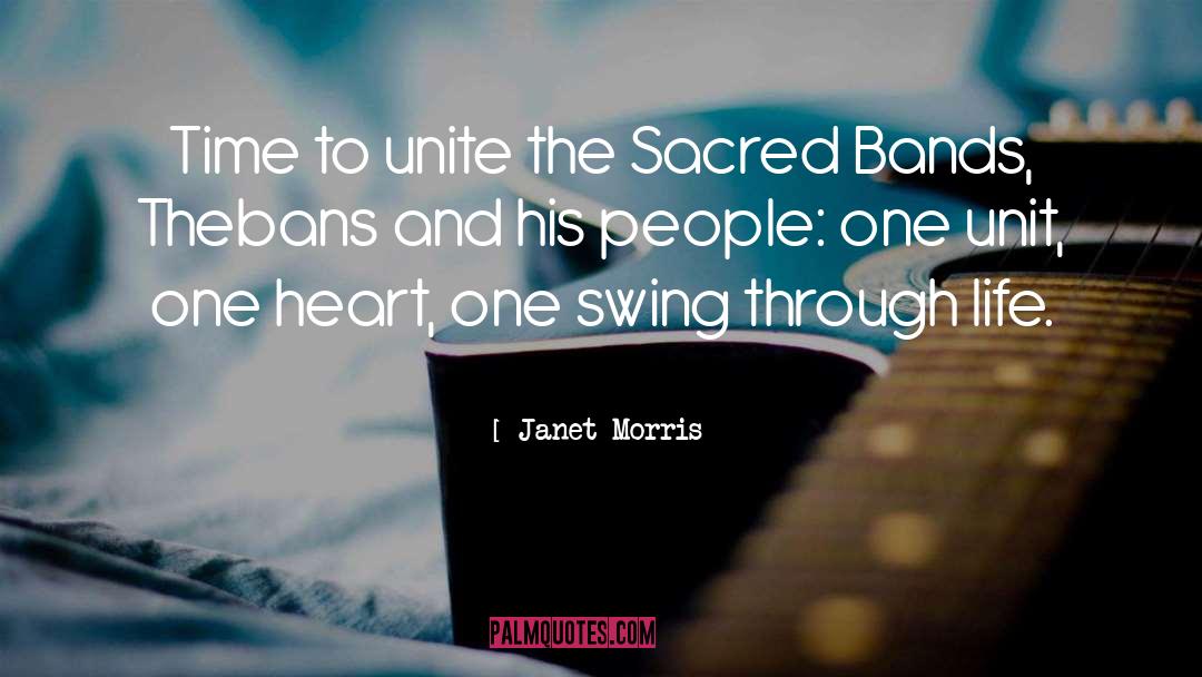 Janet Morris Quotes: Time to unite the Sacred