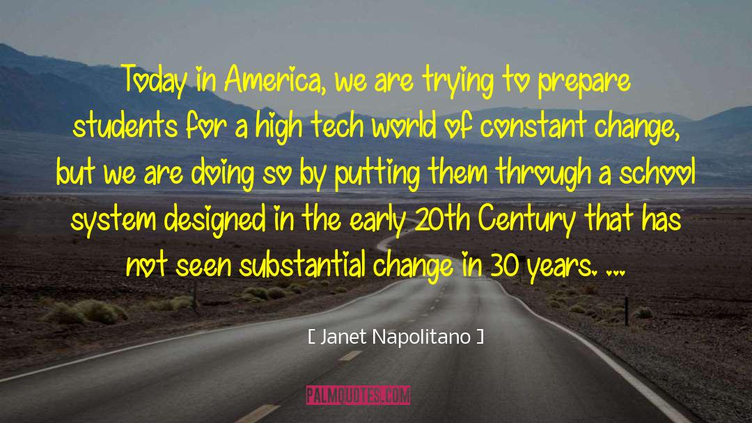 Janet Napolitano Quotes: Today in America, we are