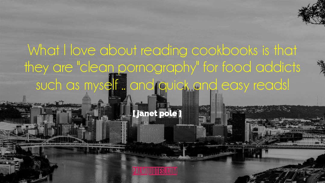 Janet Pole Quotes: What I love about reading