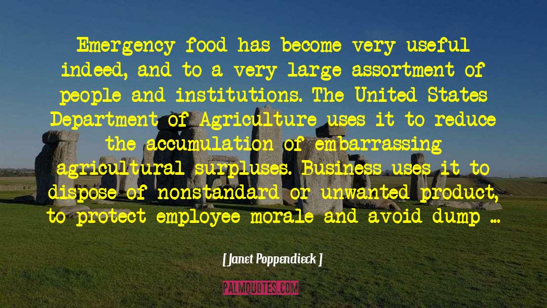 Janet Poppendieck Quotes: Emergency food has become very