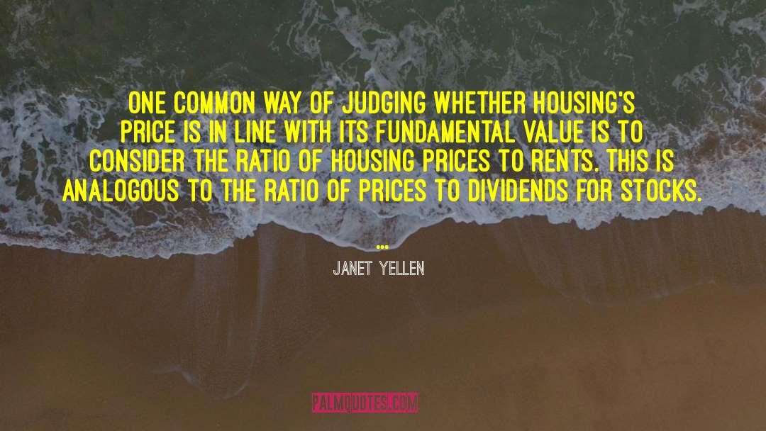 Janet Yellen Quotes: One common way of judging