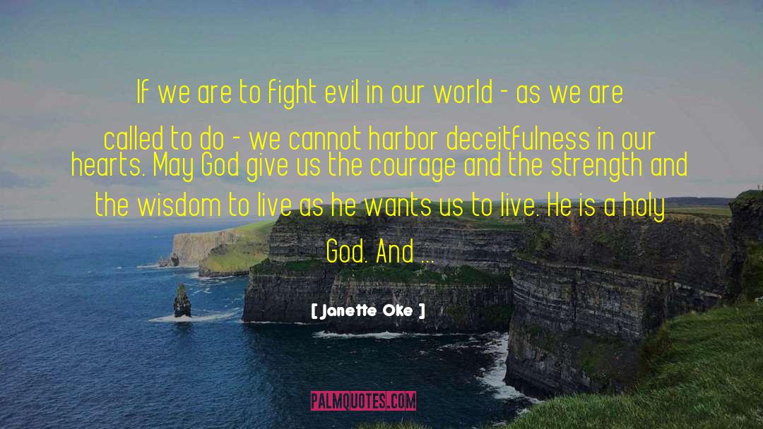 Janette Oke Quotes: If we are to fight
