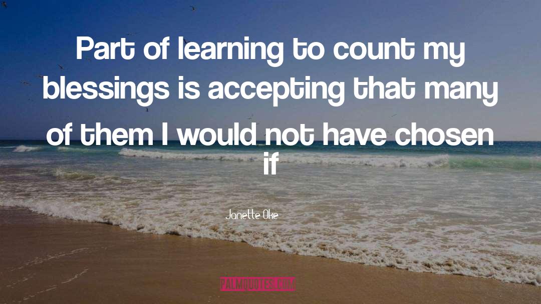 Janette Oke Quotes: Part of learning to count