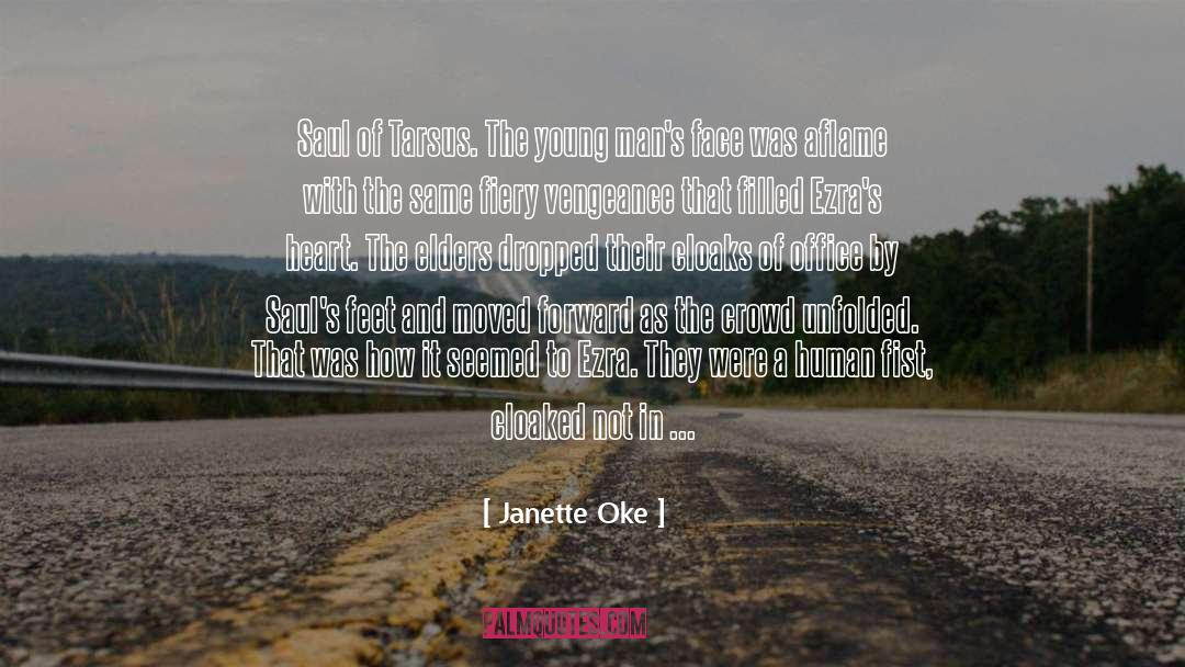 Janette Oke Quotes: Saul of Tarsus. The young