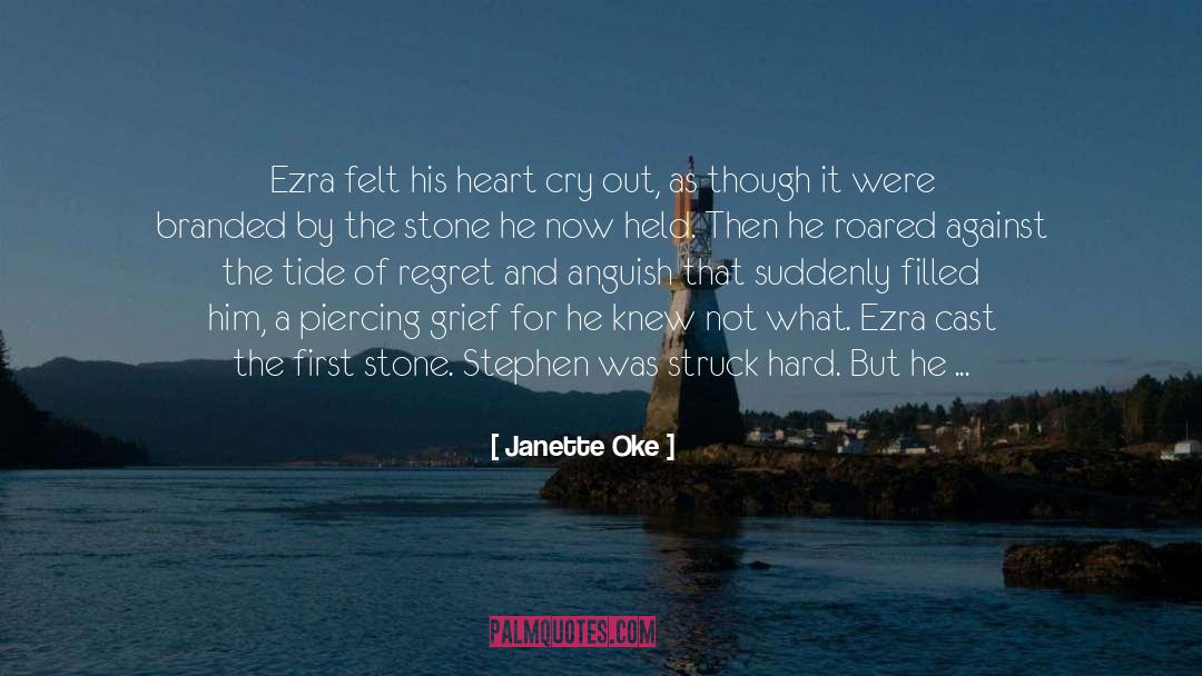 Janette Oke Quotes: Ezra felt his heart cry