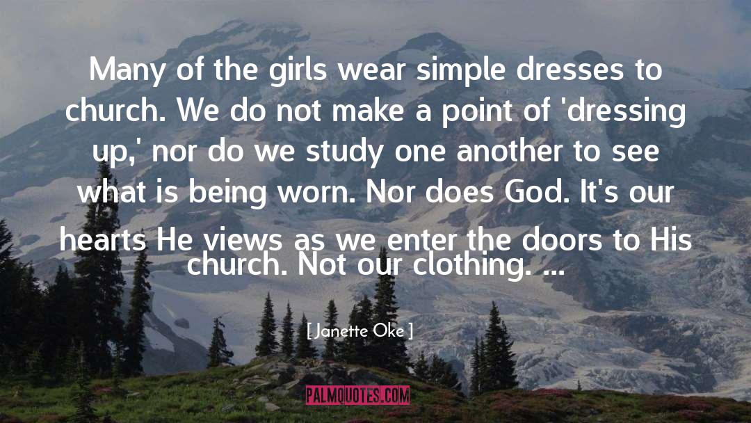 Janette Oke Quotes: Many of the girls wear