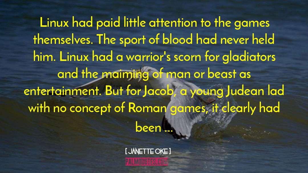 Janette Oke Quotes: Linux had paid little attention