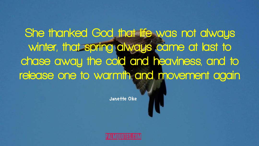 Janette Oke Quotes: She thanked God that life