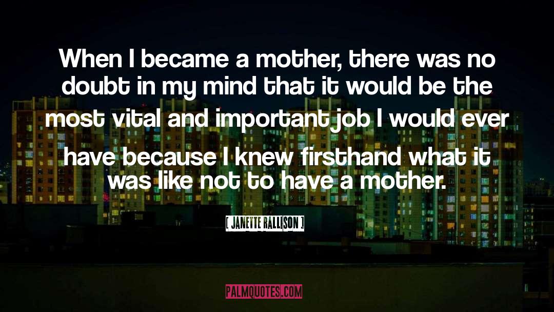 Janette Rallison Quotes: When I became a mother,