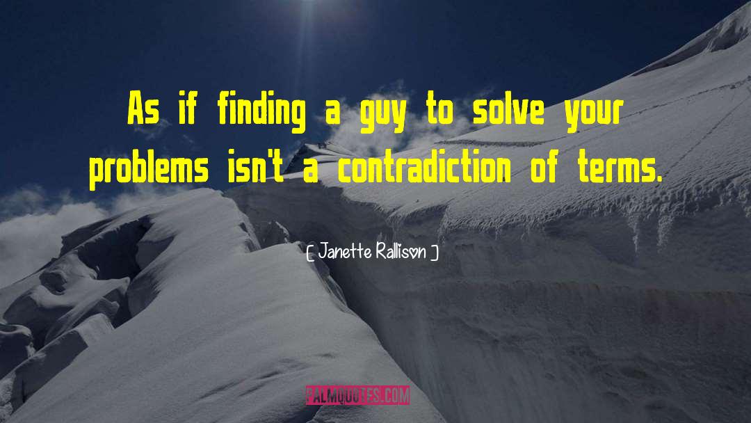Janette Rallison Quotes: As if finding a guy