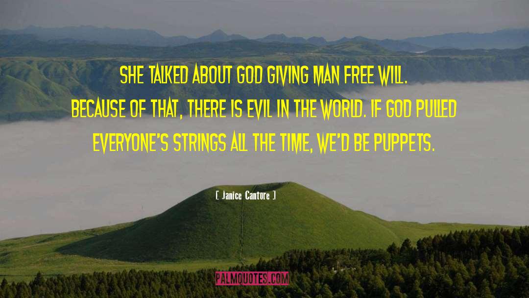 Janice Cantore Quotes: She talked about God giving