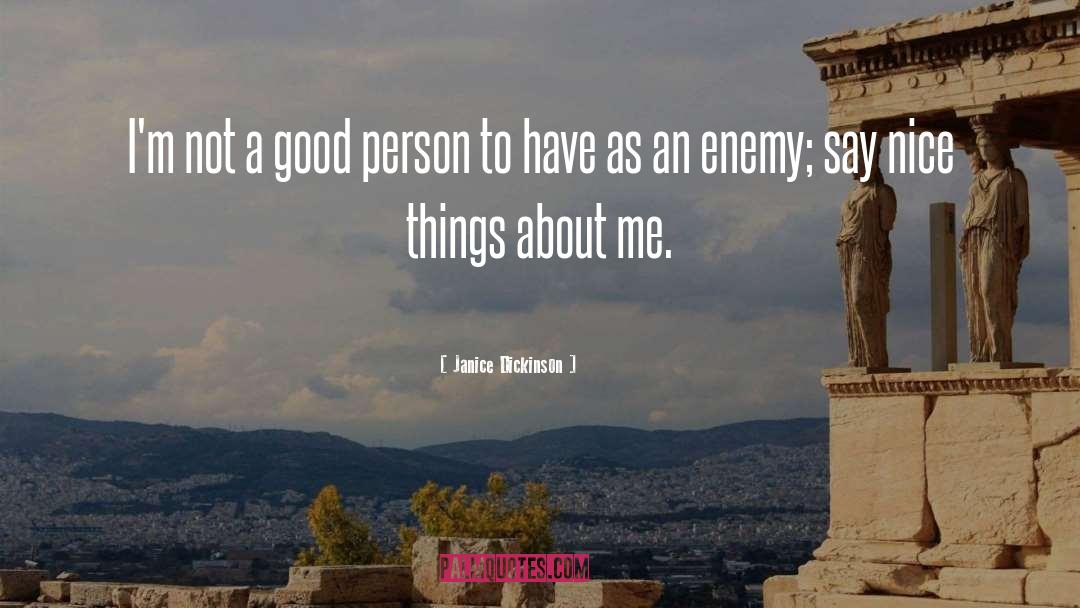 Janice Dickinson Quotes: I'm not a good person