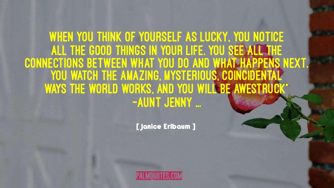 Janice Erlbaum Quotes: When you think of yourself