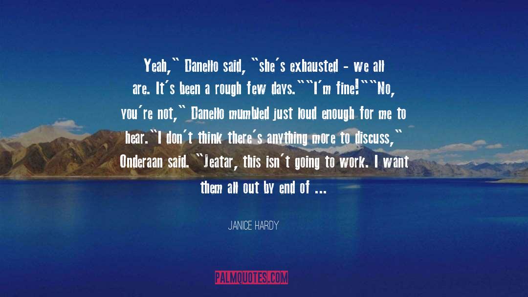 Janice Hardy Quotes: Yeah,