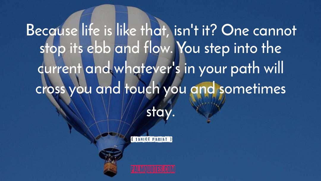 Janice Pariat Quotes: Because life is like that,