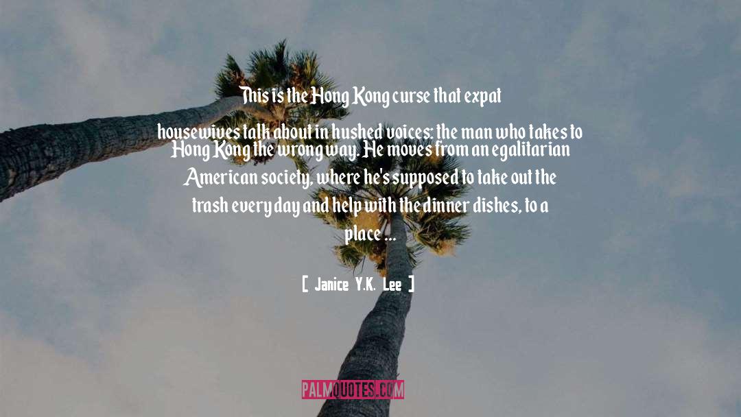 Janice Y.K. Lee Quotes: This is the Hong Kong