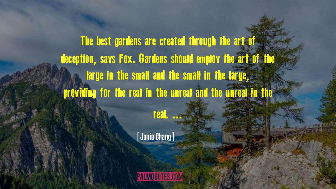 Janie Chang Quotes: The best gardens are created