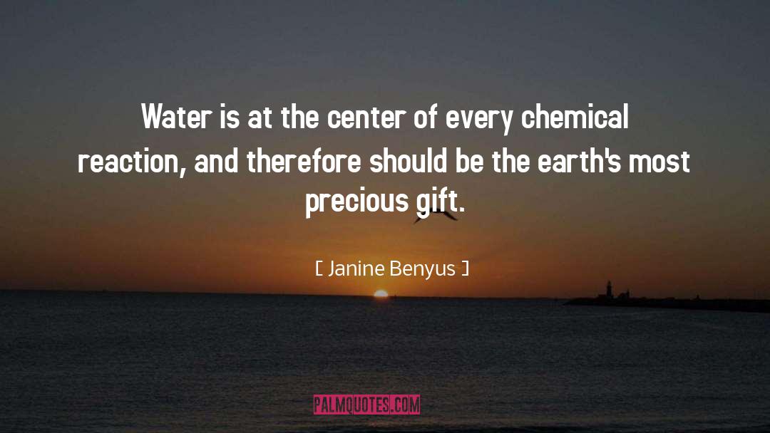 Janine Benyus Quotes: Water is at the center