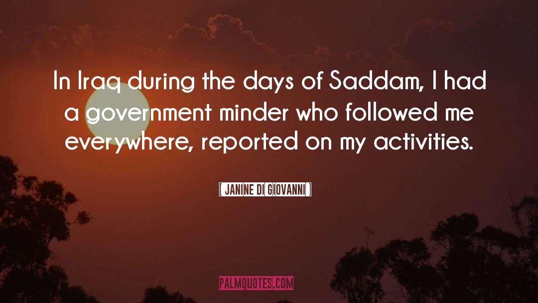 Janine Di Giovanni Quotes: In Iraq during the days