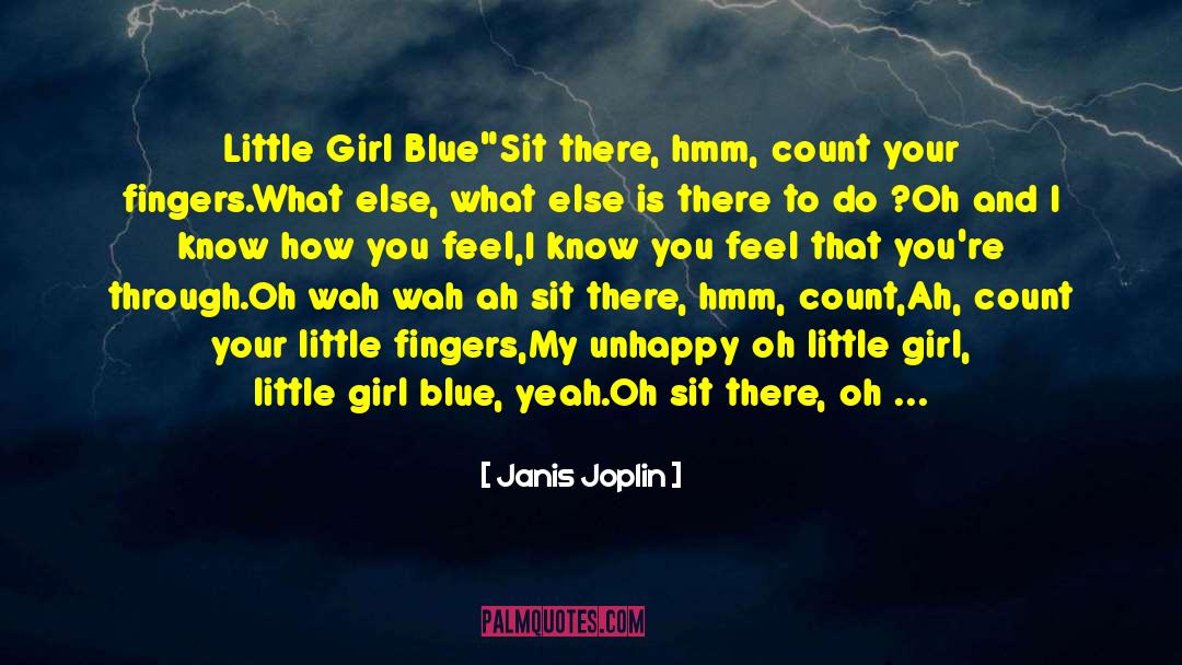 Janis Joplin Quotes: Little Girl Blue