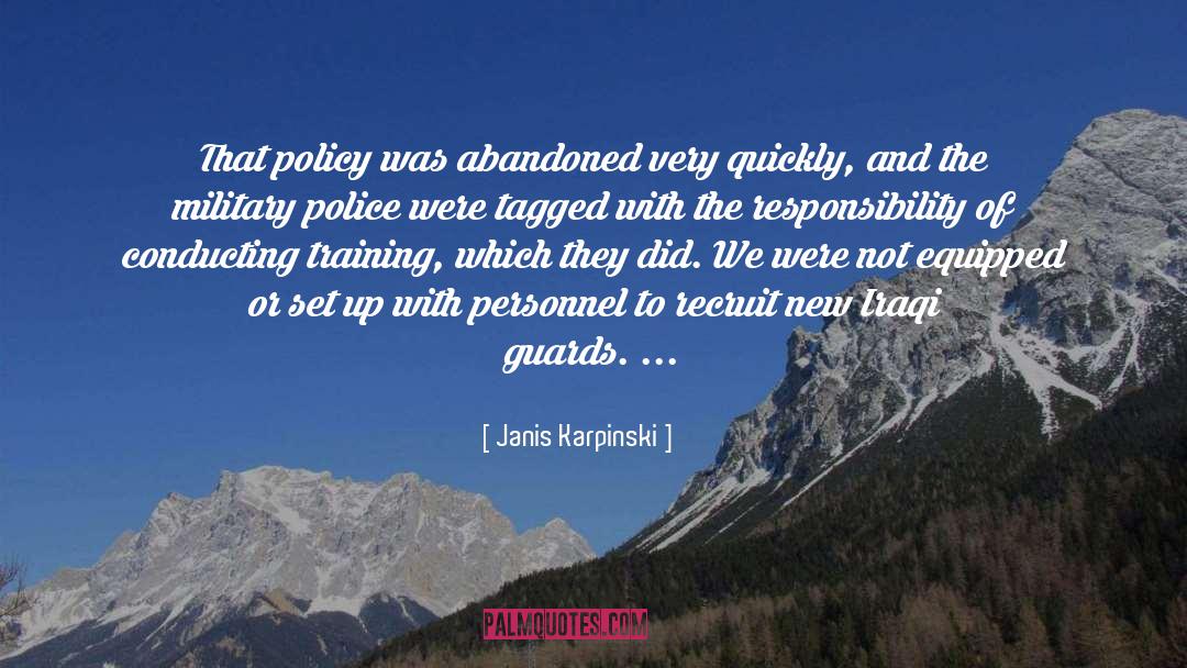 Janis Karpinski Quotes: That policy was abandoned very
