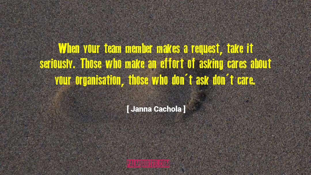 Janna Cachola Quotes: When your team member makes