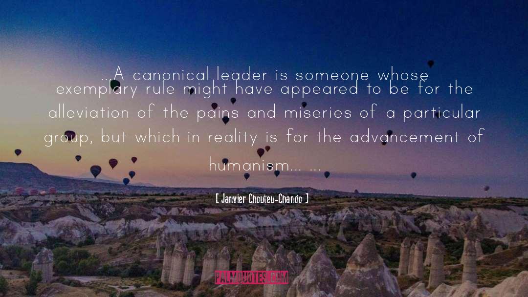 Janvier Chouteu-Chando Quotes: ...A canonical leader is someone