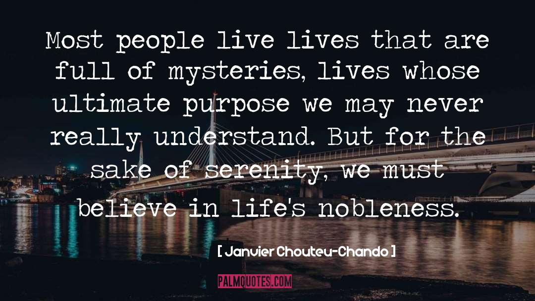 Janvier Chouteu-Chando Quotes: Most people live lives that