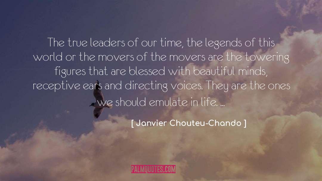 Janvier Chouteu-Chando Quotes: The true leaders of our