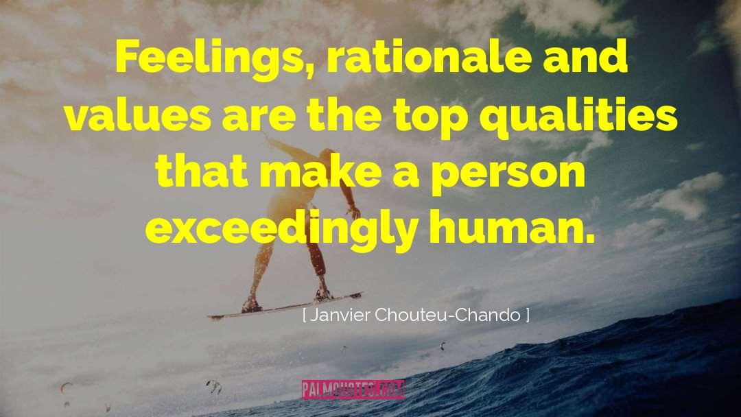 Janvier Chouteu-Chando Quotes: Feelings, rationale and values are