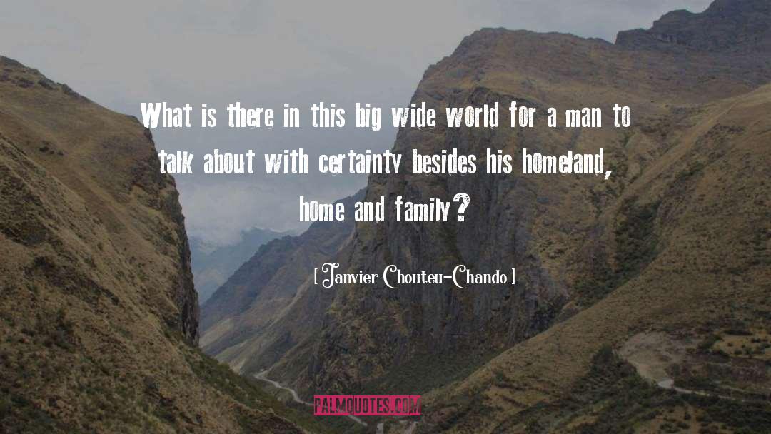 Janvier Chouteu-Chando Quotes: What is there in this