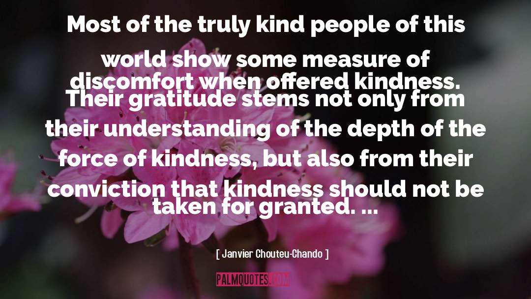 Janvier Chouteu-Chando Quotes: Most of the truly kind