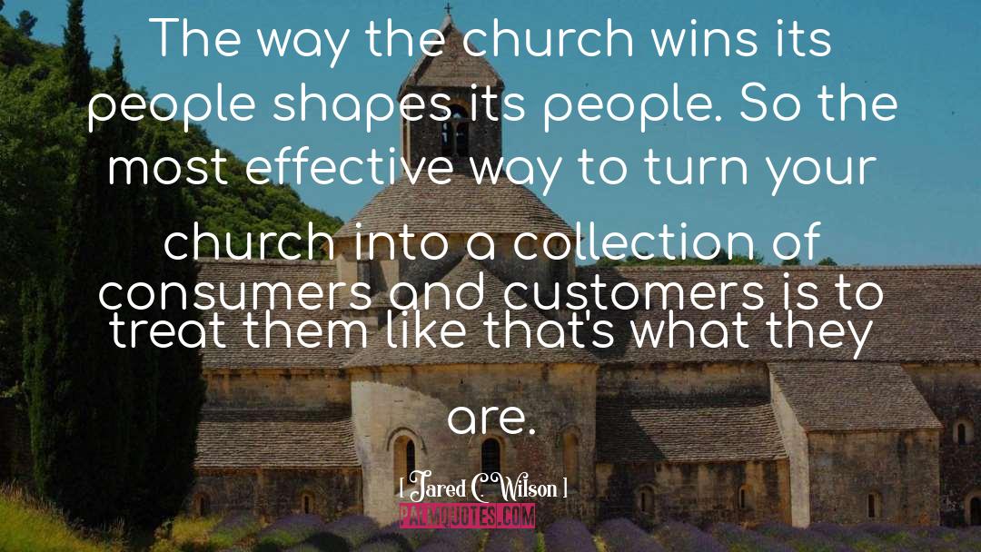 Jared C. Wilson Quotes: The way the church wins