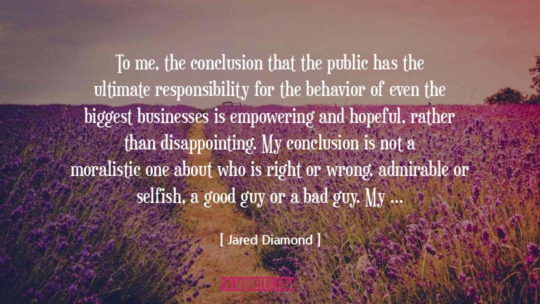 Jared Diamond Quotes: To me, the conclusion that