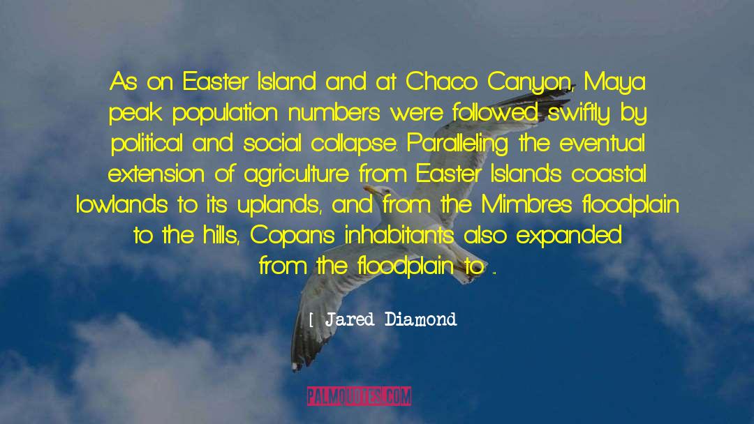 Jared Diamond Quotes: As on Easter Island and