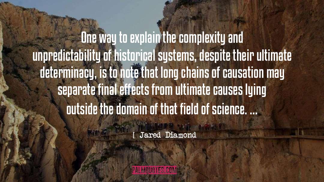 Jared Diamond Quotes: One way to explain the