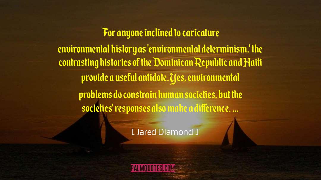 Jared Diamond Quotes: For anyone inclined to caricature