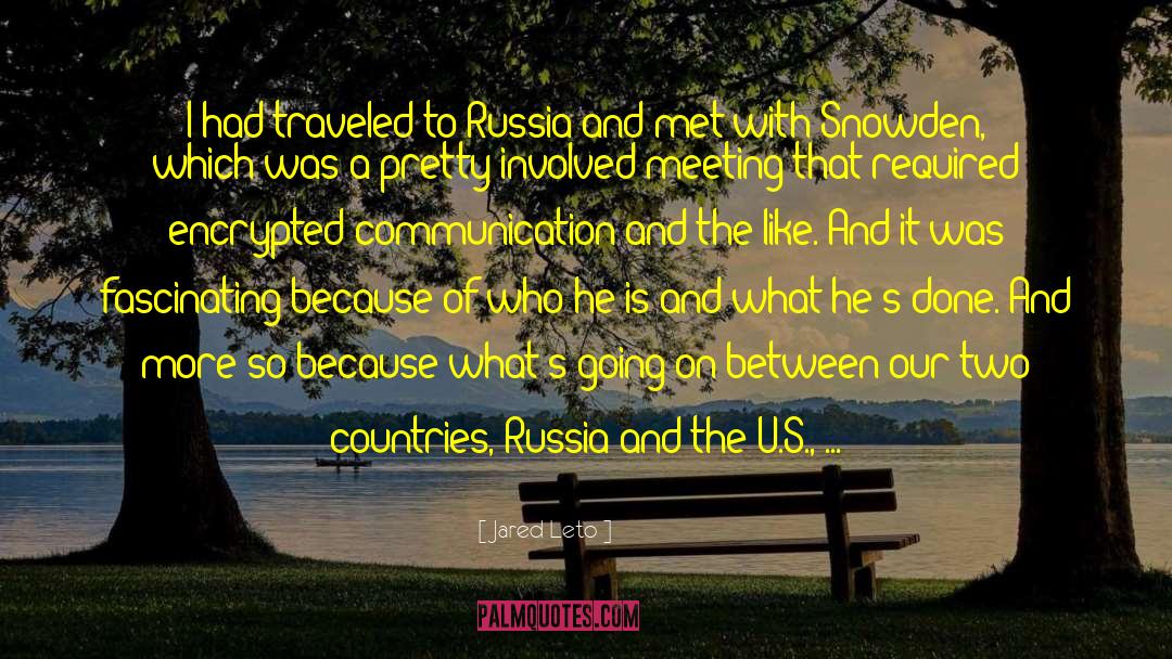 Jared Leto Quotes: I had traveled to Russia