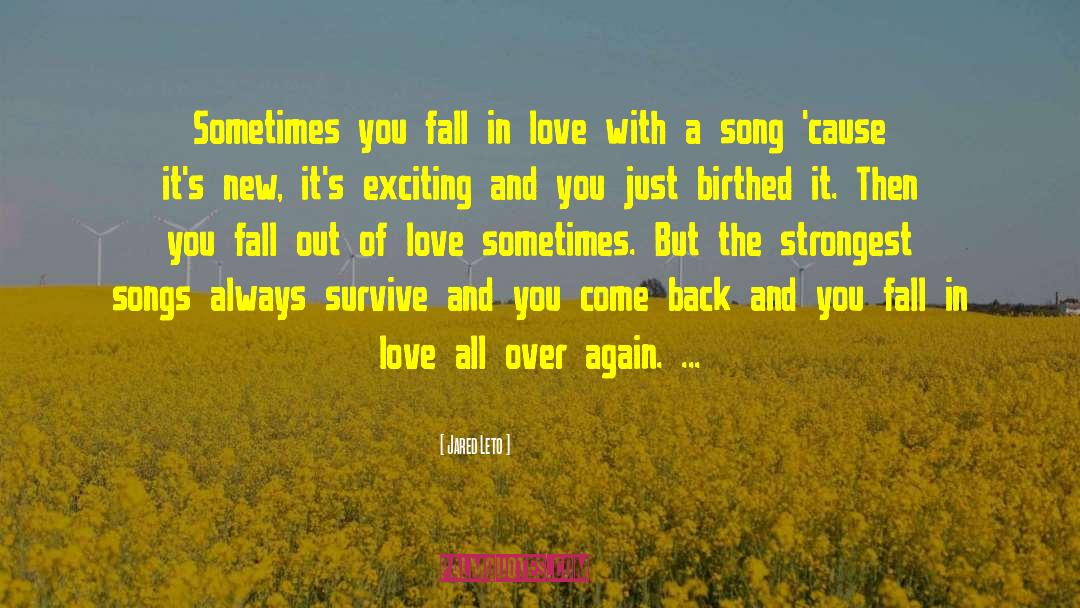 Jared Leto Quotes: Sometimes you fall in love