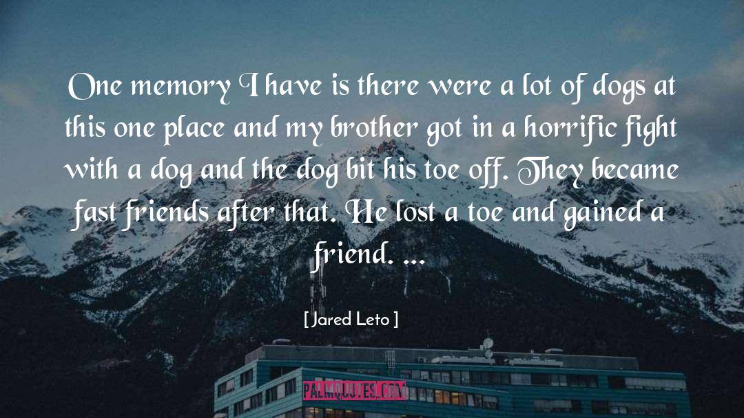 Jared Leto Quotes: One memory I have is