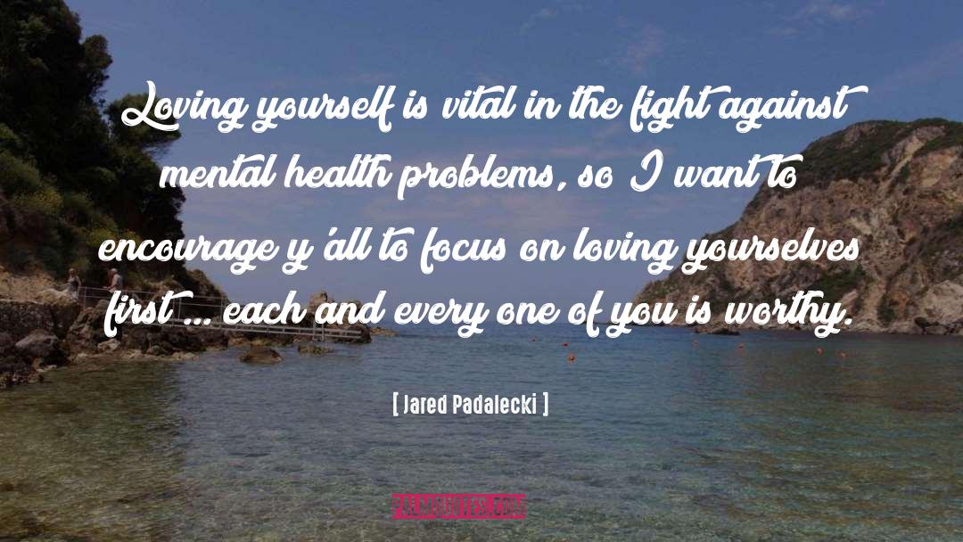 Jared Padalecki Quotes: Loving yourself is vital in