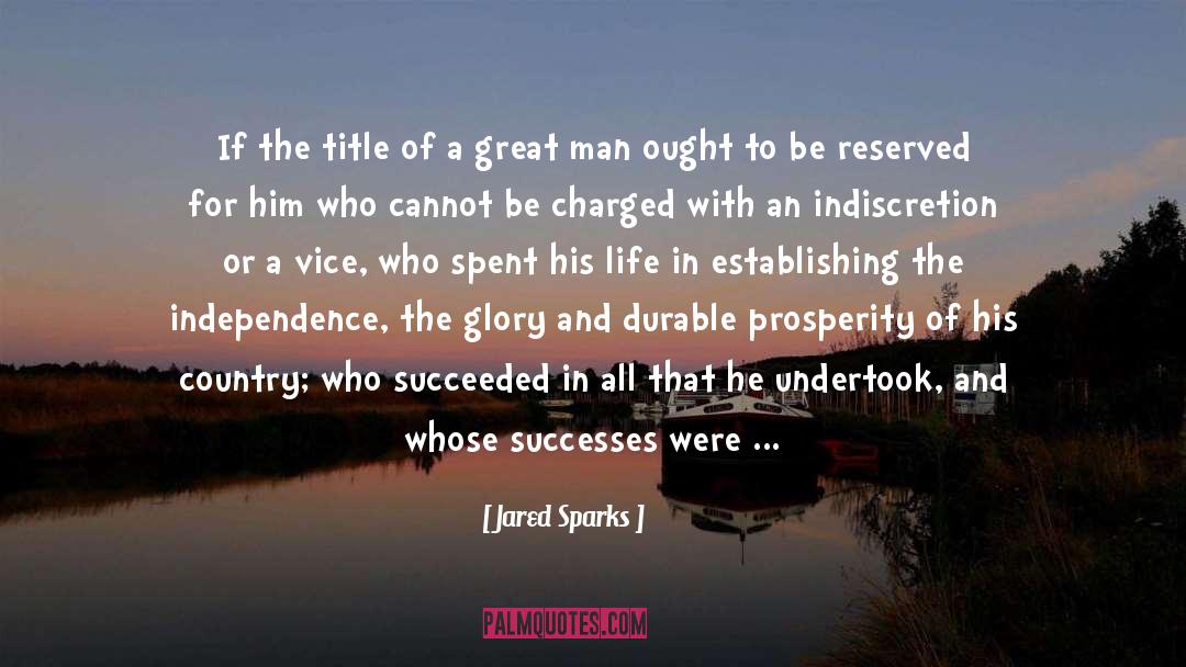 Jared Sparks Quotes: If the title of a