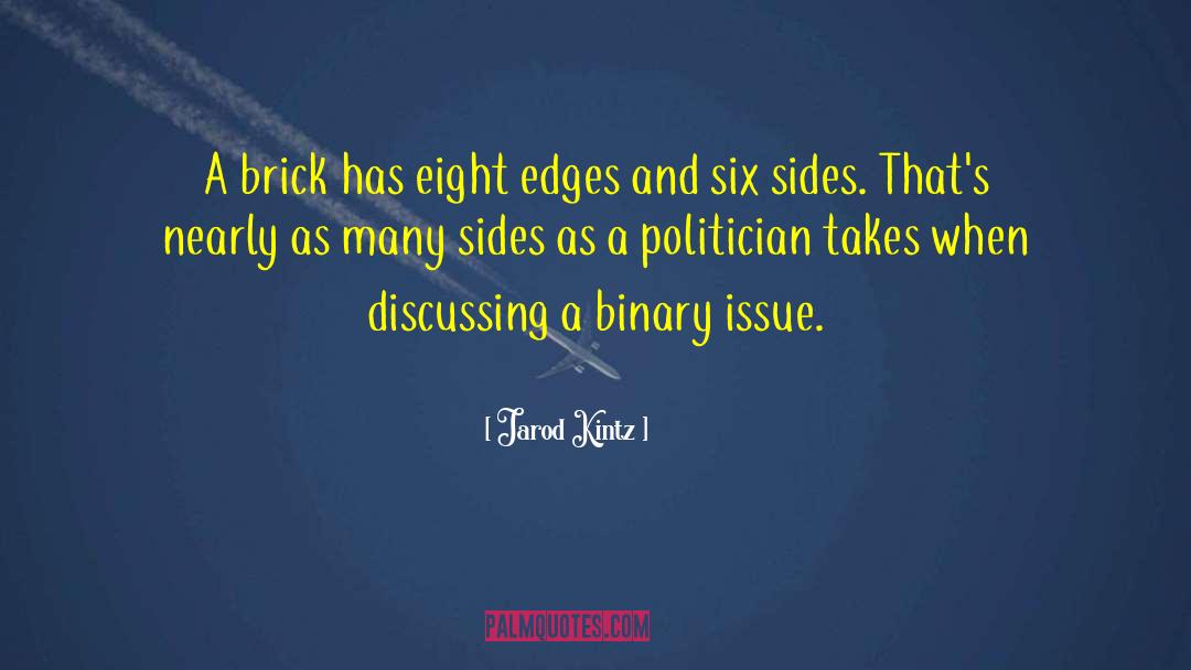 Jarod Kintz Quotes: A brick has eight edges