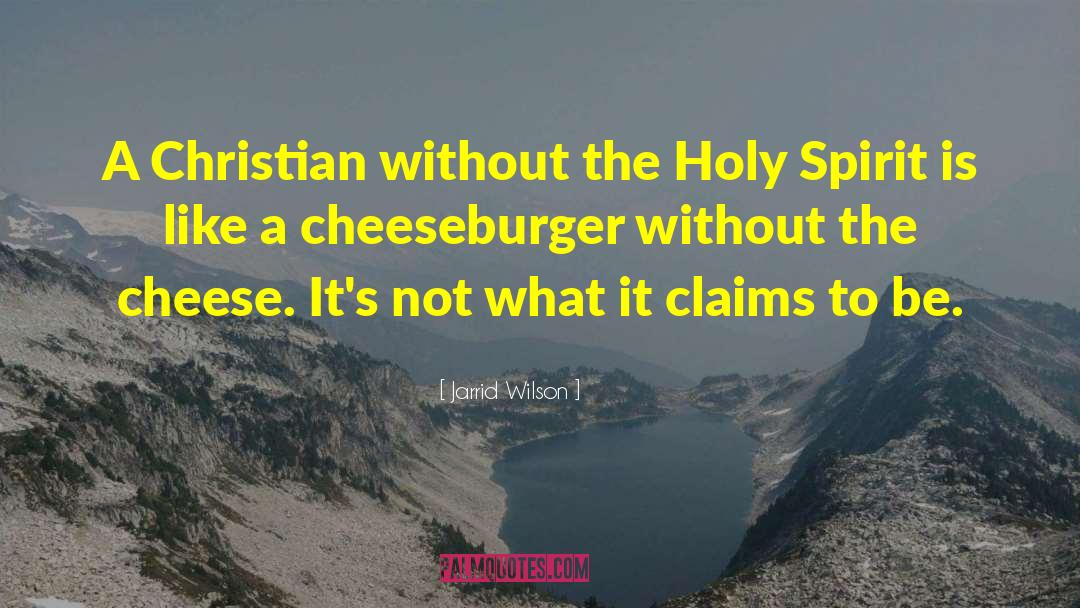 Jarrid Wilson Quotes: A Christian without the Holy