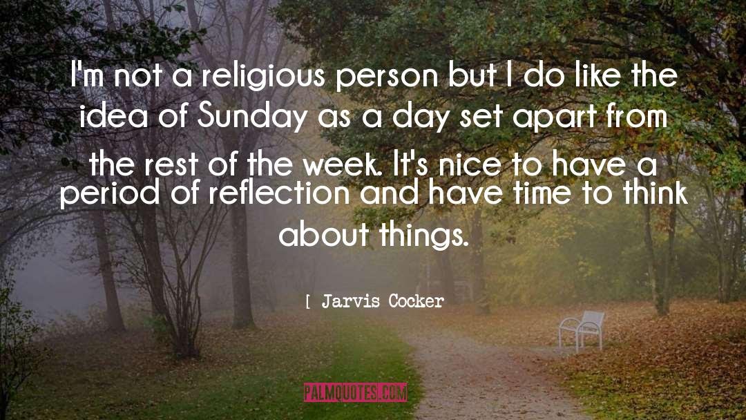 Jarvis Cocker Quotes: I'm not a religious person